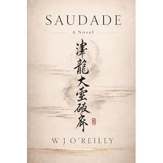 Saudade Audiobook By W J O'Reilly cover art