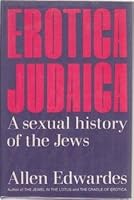 Erotica Judaica; A Sexual History of the Jews B000OKUNIU Book Cover
