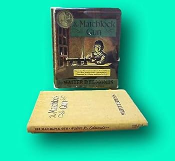 Rare 1942 The MATCHLOCK GUN in DJ by Edmonds, Newbery Medal