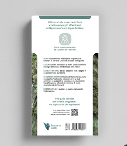 Fiumi E Sentieri Nelle Valli Magiche. Appennino Tosco-Ligure-Emiliano. I Fiumi, Le Cascate E I Sentieri. Ediz. Illustrata - 2