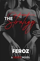 The Strategy: An erotic romance. (The Vance Collection) B0F5VRKKWL Book Cover