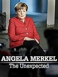 Angela Merkel - The Unexpected