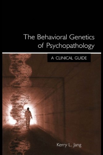 Buy The Behavioral Genetics of Psychopathology: A Clinical Guide — BookShops.in