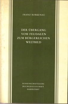 Paperback Der Übergang von feudalen zum bürgerlichen Weltbild: Studien zur Geschichte der Philosophie der Manu [German] Book
