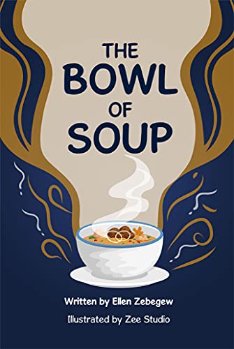 A bowl of soup: A book for children, written by a child (published by a ...