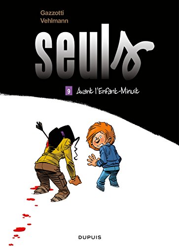 Télécharger Seuls - Tome 9 - Avant l'Enfant-Minuit Livre eBook France