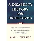 A Disability History of the United States (REVISIONING HISTORY)