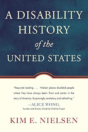 A Disability History of the United States (ReVisioning History Book 2)