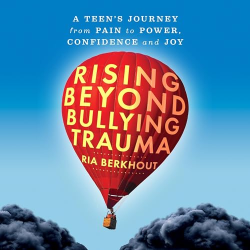 Listen to Rising Beyond Bullying Trauma by Ria Berkhout episode artwork