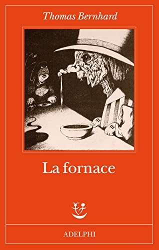 Editore: Adelphi La fornace