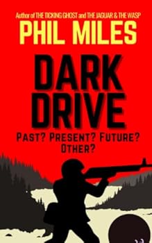 Paperback Dark Drive: A time travel thriller Book