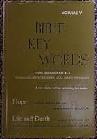 Bible Key Words Volume V (5) - Hope By Bultmann/Rengstorf and Life and Death By Bultmann B000WAAGMA Book Cover