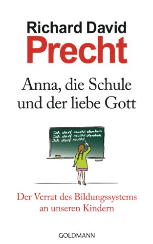 Anna, die Schule und der liebe Gott: Der Verrat