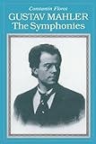 Gustav Mahler: The Symphonies