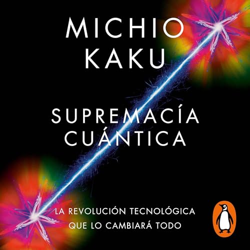 Supremac&amp;iacute;a cu&amp;aacute;ntica [Quantum Supremacy] -- Michio Kaku, Francesc Pedrosa Martín episode artwork