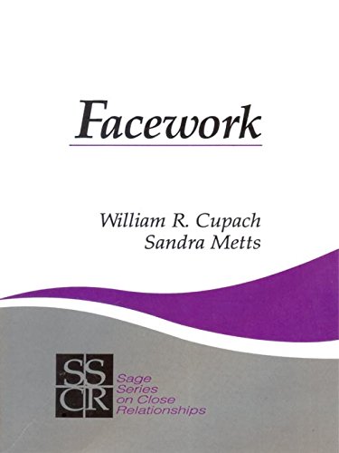 Facework (SAGE Series on Close Relationships Book 7)