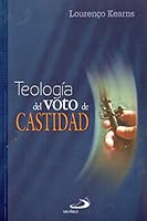 TEOLOGIA DEL VOTO DE CASTIDAD 9587152530 Book Cover