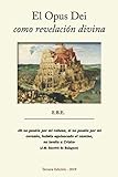 ebesfenomegacorona  El Opus Dei como revelacion divina: Análisis de su teología y las consecuencias en su historia y en las personas (tercera edición)