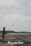  Diario de Pesca: Cuaderno de Pesca  Con Espacio Para Apuntar Todos los Detalles  Fecha, Caña y Aparejos, Capturas, Clima...  Regalo Perfecto para Pescadores y Amantes de la Pesca