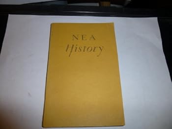 Paperback NEA history: The National Educatio Association, its development and program Book