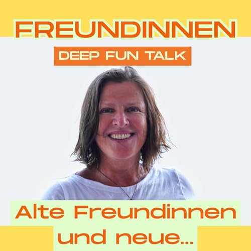 #8 "Alte" Freundinnen und neue...