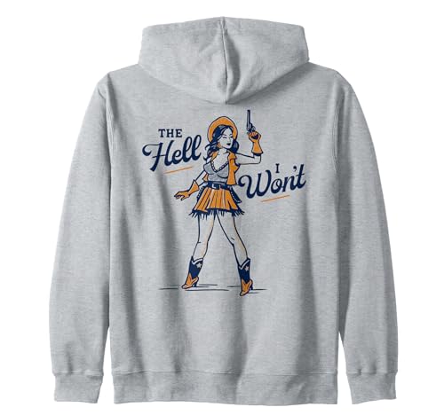 The Hell I Won't! Badass Vintage Rodeo Cowgirl Regalo Sudadera con Capucha