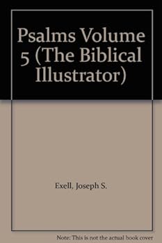 Unknown Binding Psalms Volume 5 (The Biblical Illustrator) Book