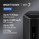NETGEAR Nighthawk Tri-Band WiFi 7 Router (RS300) - Router Only, BE9300 Wireless Speed (up to 9.3 Gbps) - Covers up to 2,500 sq. ft., 100 Devices - Universally Compatible with ISPs - Free Expert Help - Image 2