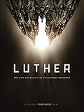 Luther: The Life and Legacy of the German Reformer