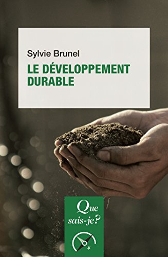 Télécharger Le développement durable: « Que sais-je ? » n° 3719 PDF