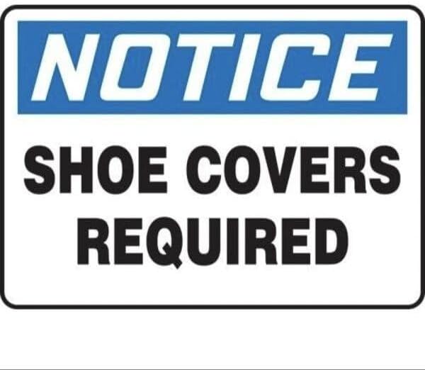 OSHA NOTICE Safety Sign SHOE COVERS, Mfr: MPPE873XV-A