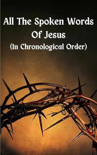 All the Spoken Words of Jesus Christ