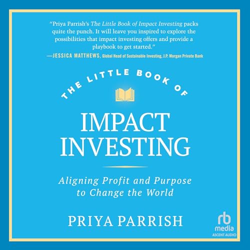The Little Book of Impact Investing by Priya Parrish episode artwork