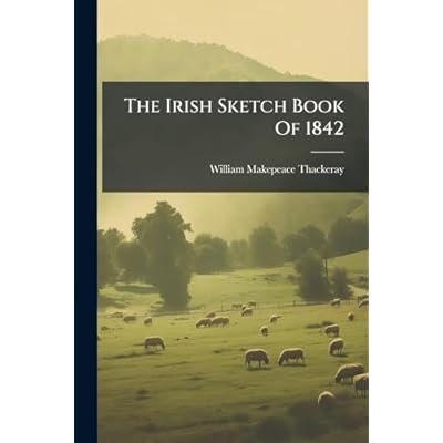 The Irish Sketch Book Of 1842