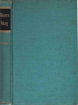 Modern Viking; the Story of Abraham Vereide, Pioneer in Christian Leadership