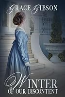 The Winter of Our Discontent: A Pride and Prejudice Variation (Pride and Prejudice Variations) 1967030308 Book Cover