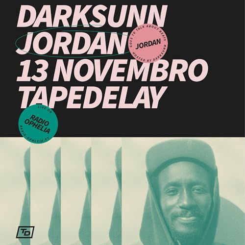 Tape Delay T6 Ep03 - c/ DarkSunn e Jordan