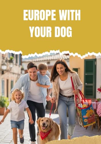 EUROPE WITH YOUR DOG: PET-FRIENDLY HOSTELS, PARKS & CAFÉS IN 10 COUNTRIES