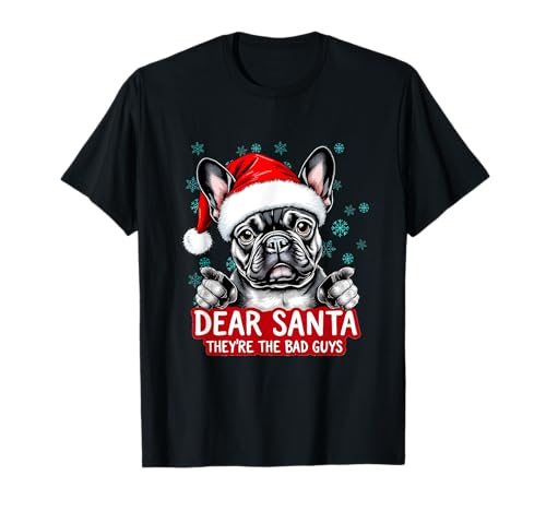 Cute French Bulldog and Dear Santa, funny Christmas T-Shirt