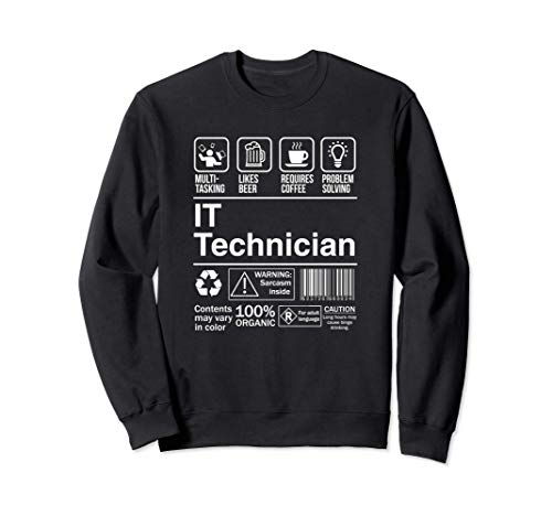 IT Technician Product Label Funny Gift Sudadera