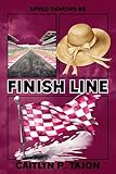 Finish Line: Speed Demons #5: a rivals-to-lovers, forced proximity, forbidden racing romance