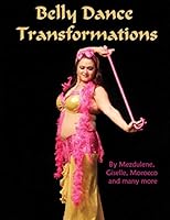 Belly Dance Transformations 1508990778 Book Cover