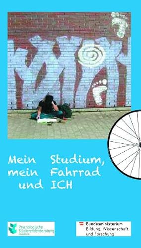 Mein Studium, mein Fahrad und ICH: Eine Jubiläumsschrift der Psychologischen Studierendenberatung Innsbruck