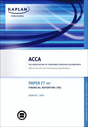 Image of F7 Financial Reporting FR (INT): Paper F7 (INT): Exam Kit (F7 Financial Reporting FR (INT): Exam Kit)