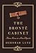 The Brontë Cabinet: Three Lives in Nine Objects