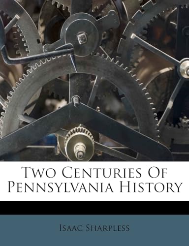 Two Centuries of Pennsylvania History