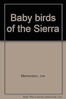 Baby birds of the Sierra B0007F0562 Book Cover