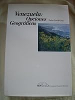Venezuela: Opciones geogra´ficas (Spanish Edition) 980601748X Book Cover
