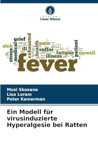 Ein Modell für virusinduzierte Hyperalgesie bei Ratten
