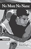 No More No Name (PathFinders)